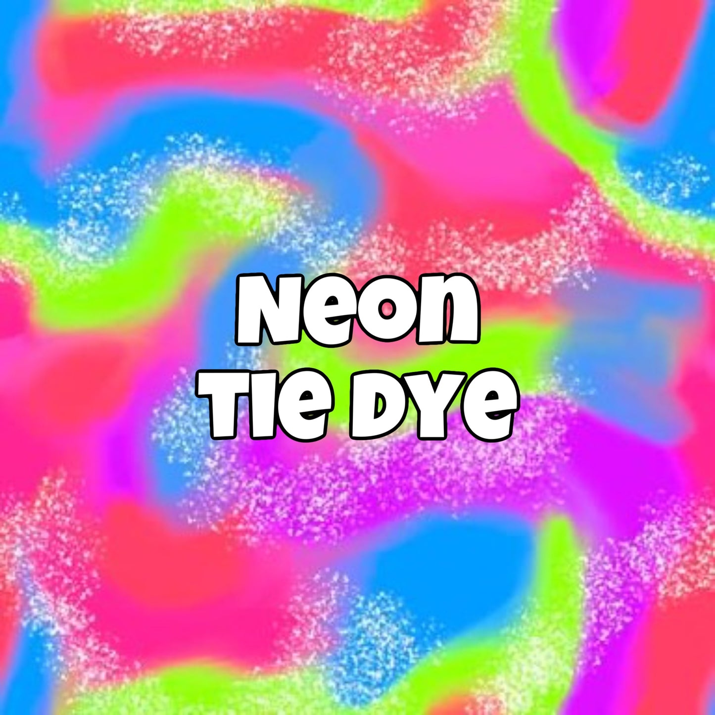 NEON TIE DYE