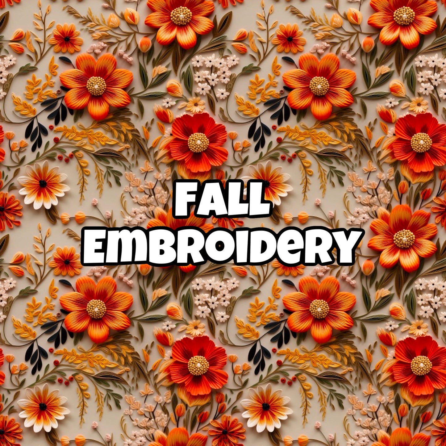 FALL EMBROIDERY