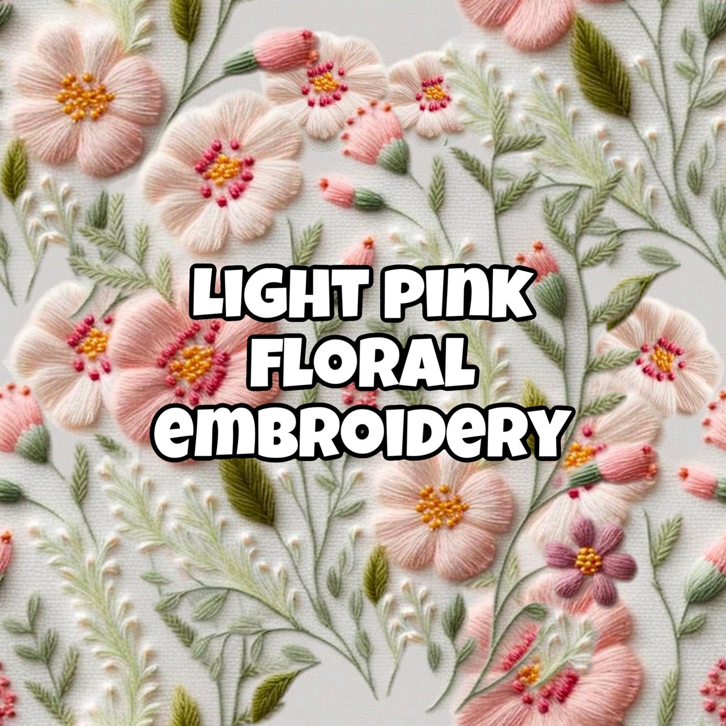 LIGHT PINK FLORAL EMBROIDERY