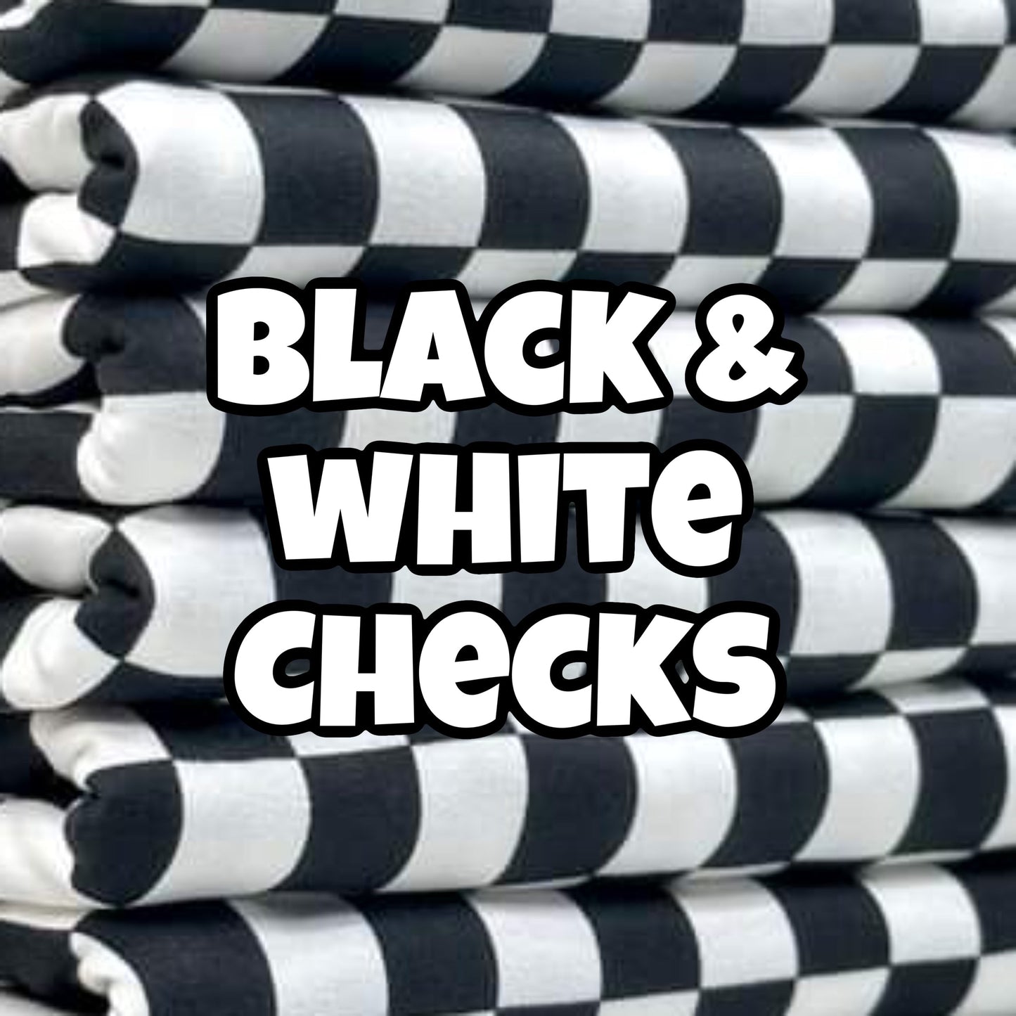 BLACK AND WHITE CHECKS