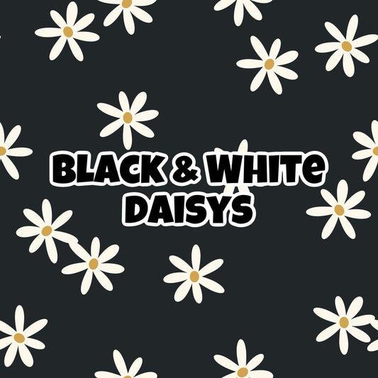 BLACK & WHITE DAISYS
