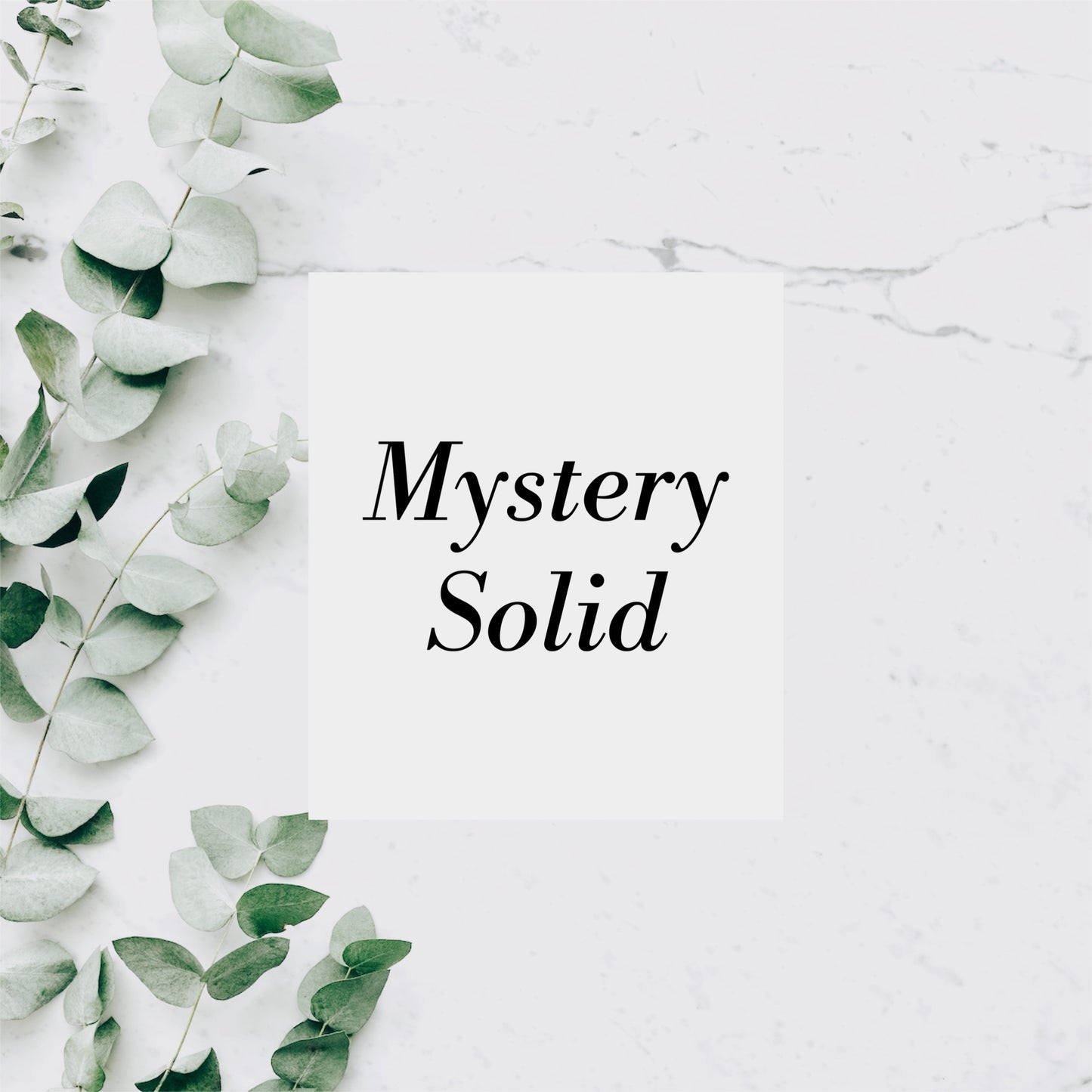 MYSTERY SOLID