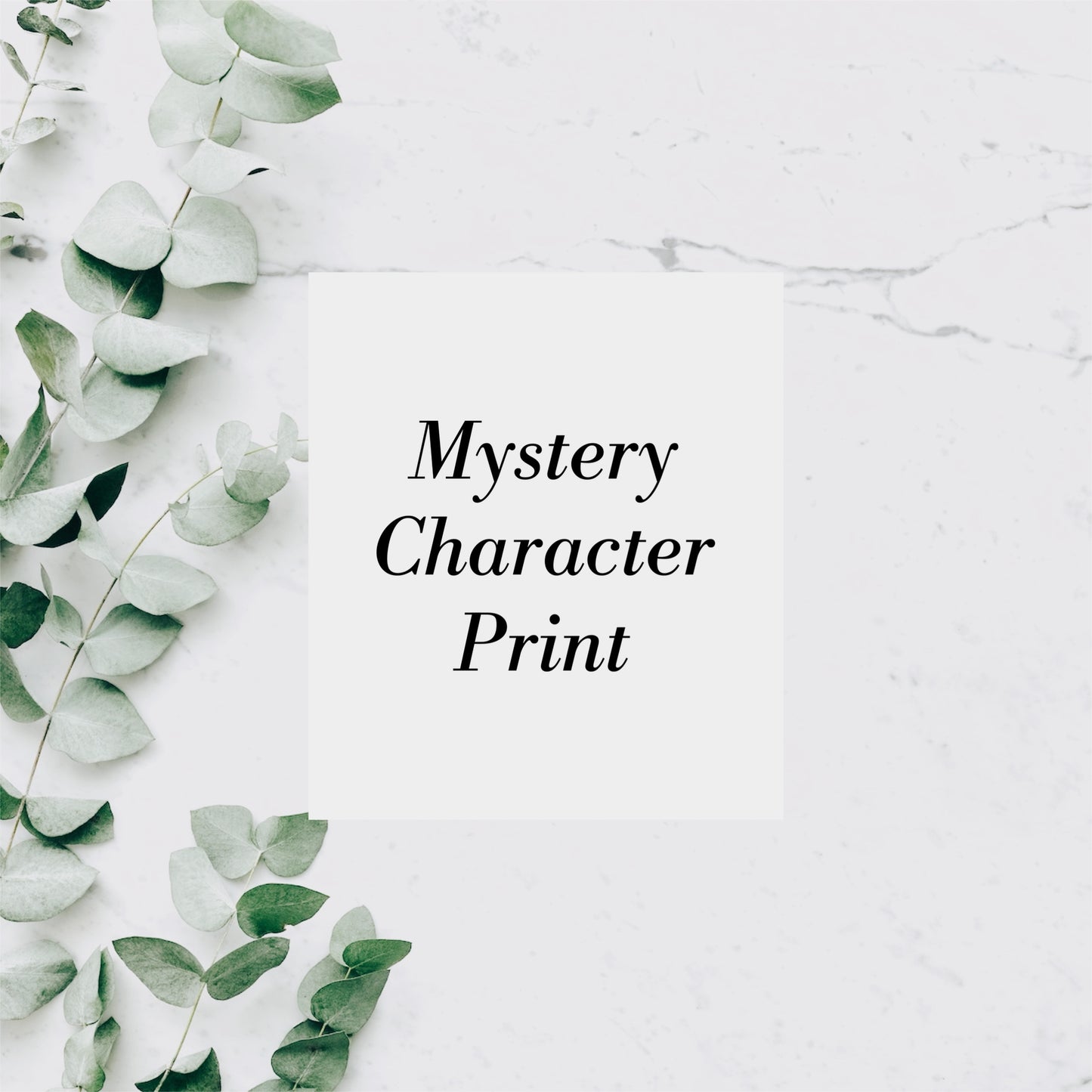 MYSTERY CHARACTER PRINT